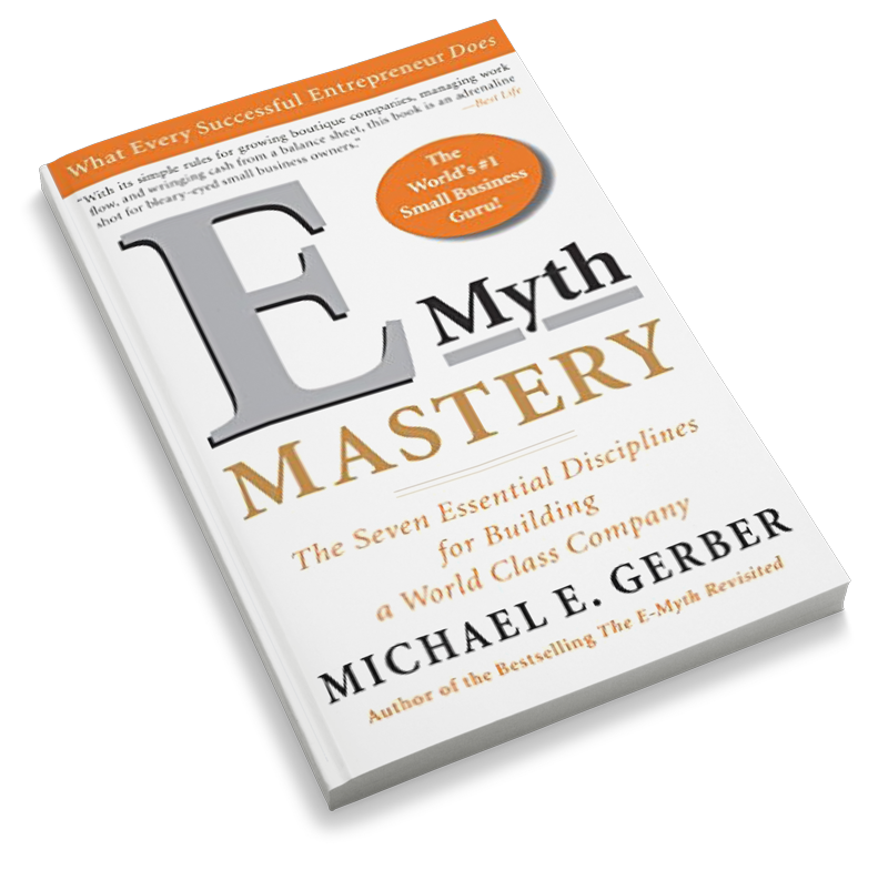 EMyth Mastery Worksheets: Develop Your Business